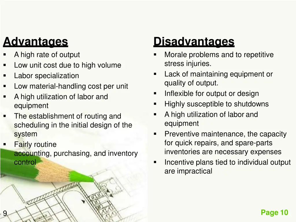 advantages a high rate of output low unit cost