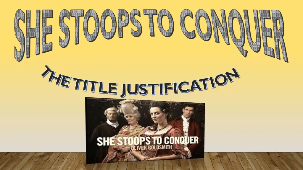 he stoops to conquer