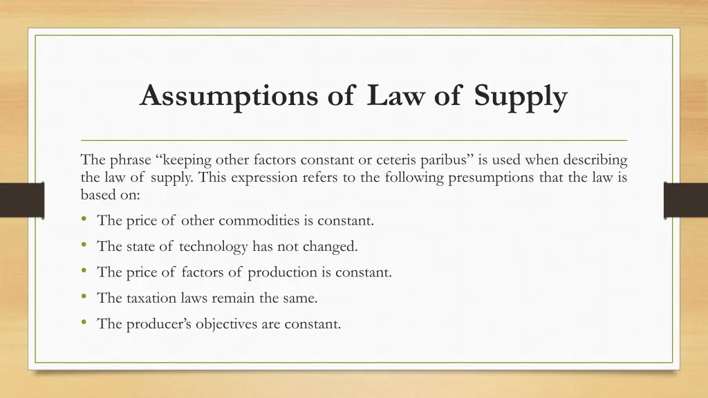 assumptions of law of supply