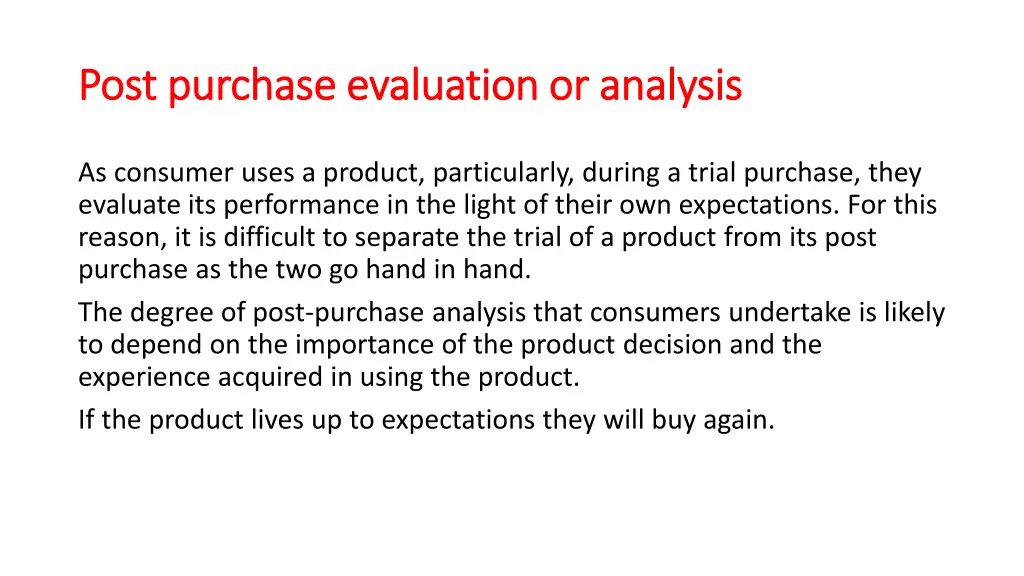 post purchase evaluation or analysis post