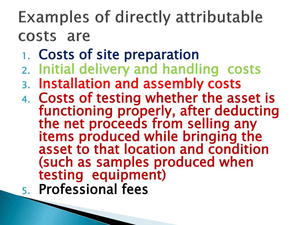 1 costs of site preparation 2 initial delivery