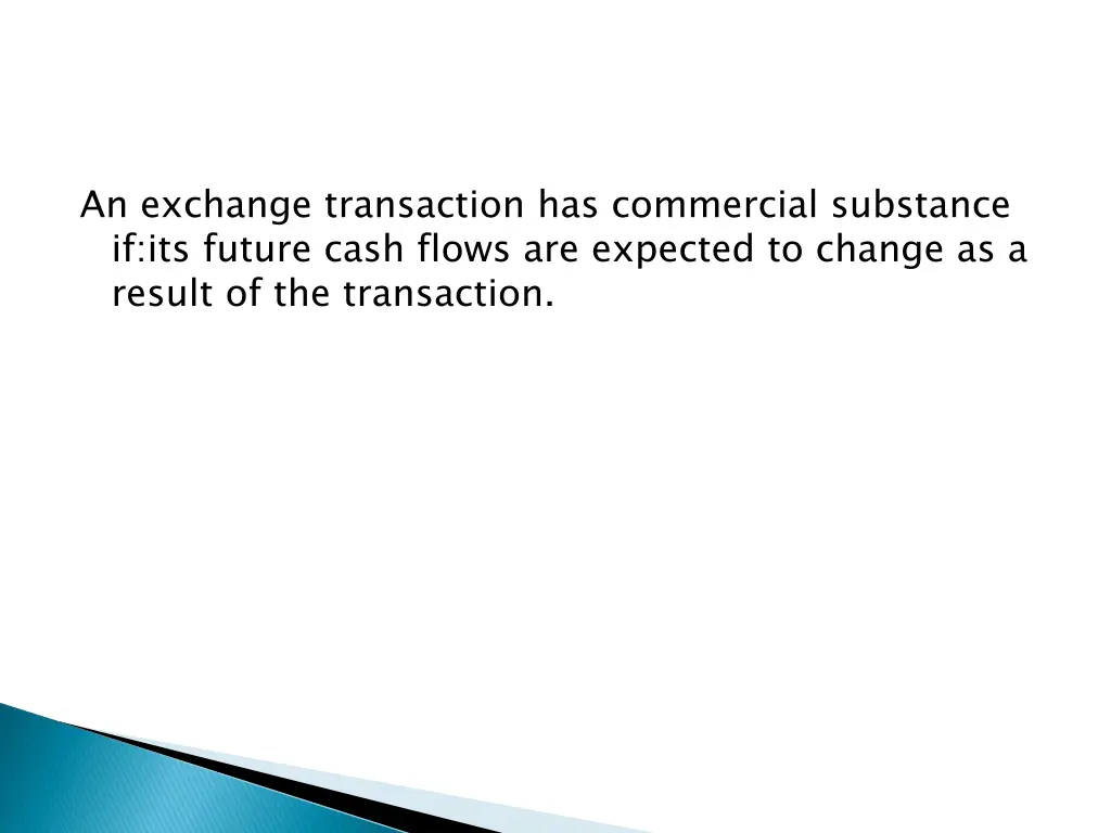 an exchange transaction has commercial substance