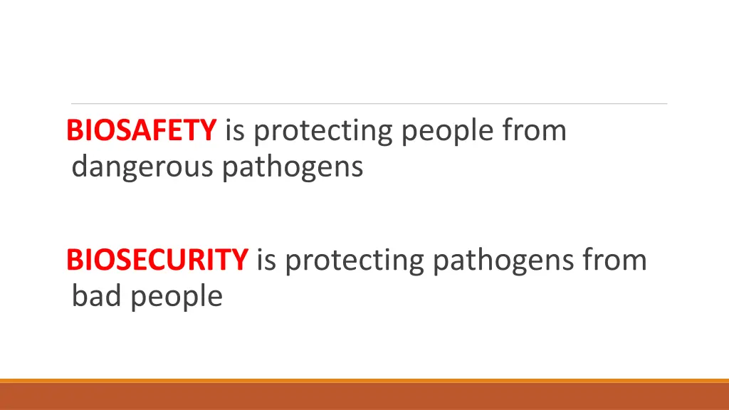 biosafety is protecting people from dangerous