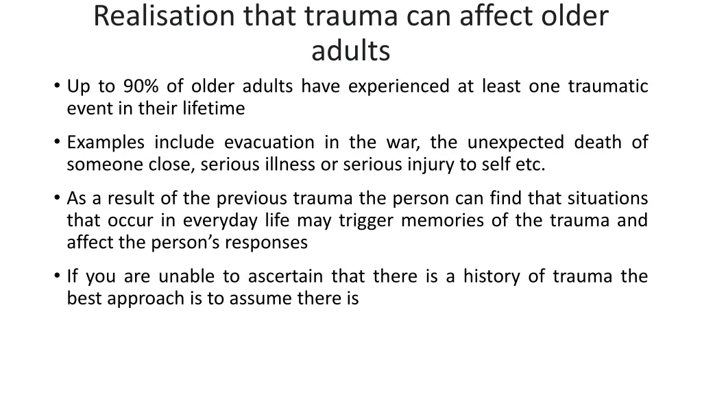 realisation that trauma can affect older adults