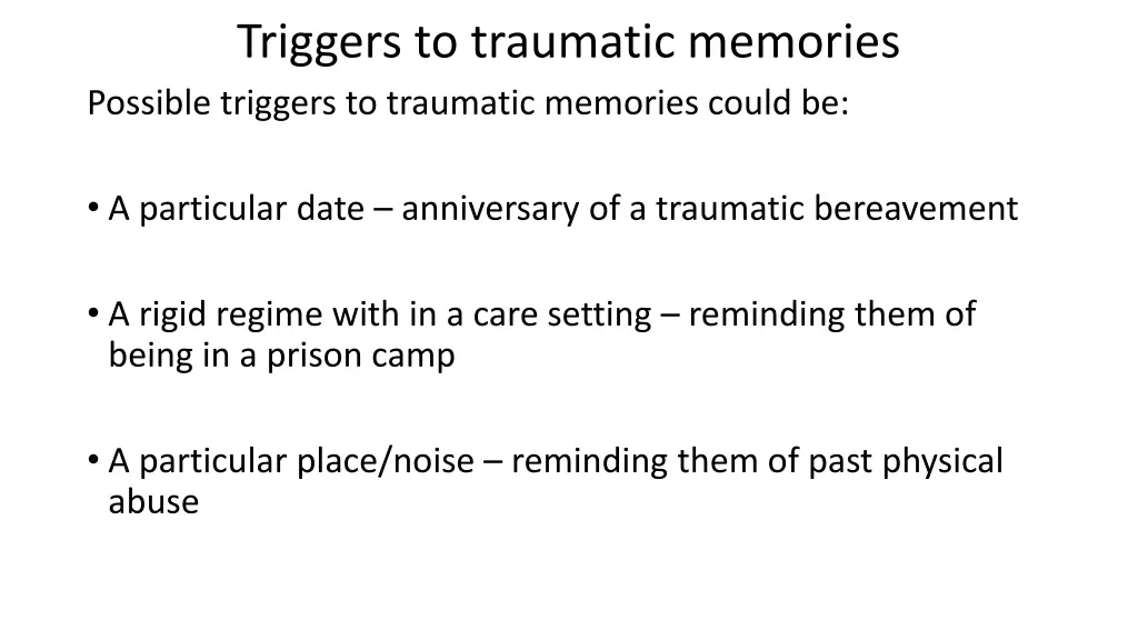 triggers to traumatic memories possible triggers