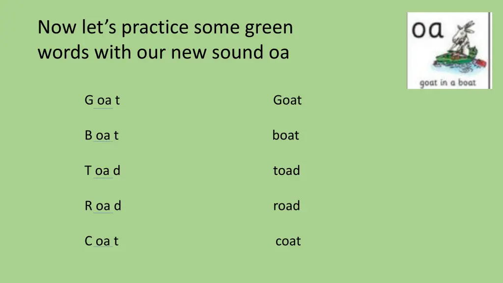 now let s practice some green words with