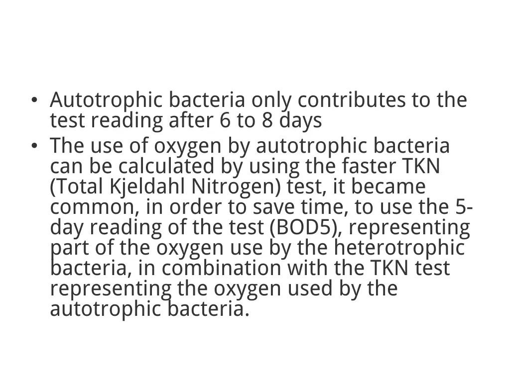 autotrophic bacteria only contributes to the test