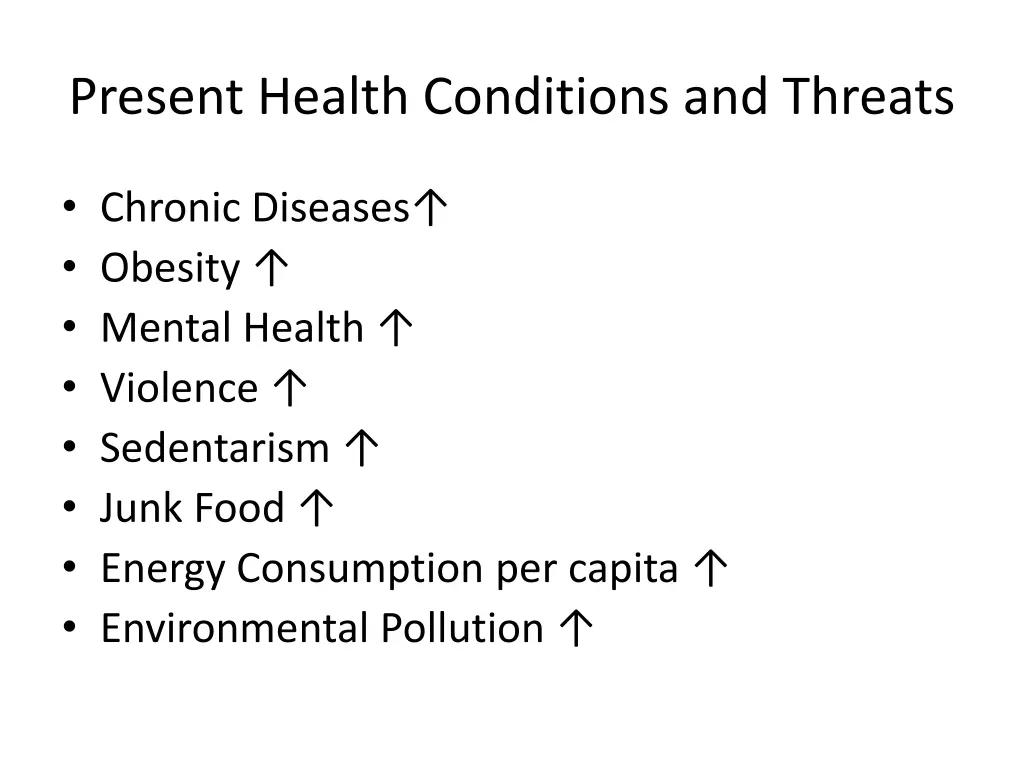 present health conditions and threats