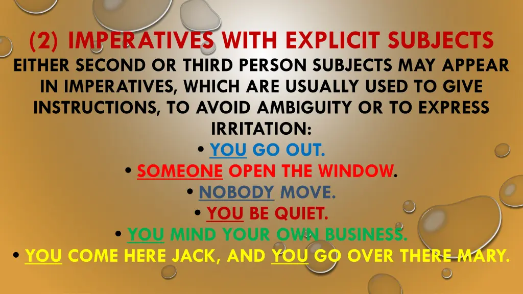 2 imperatives with explicit subjects either