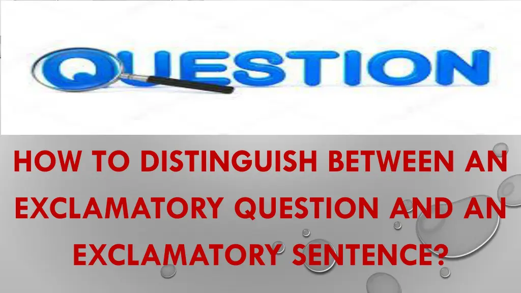 how to distinguish between an exclamatory