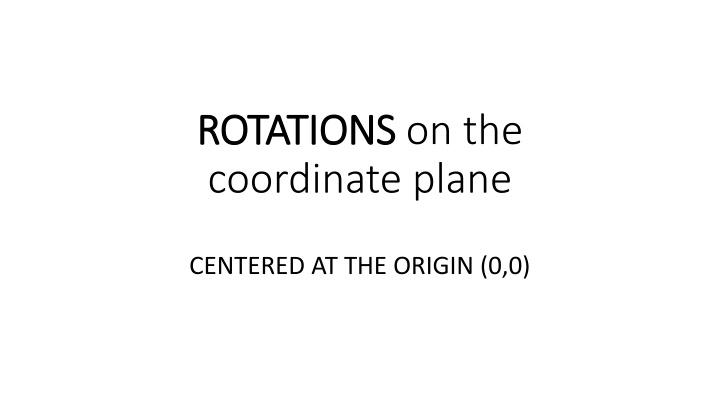 rotations rotations on the coordinate plane