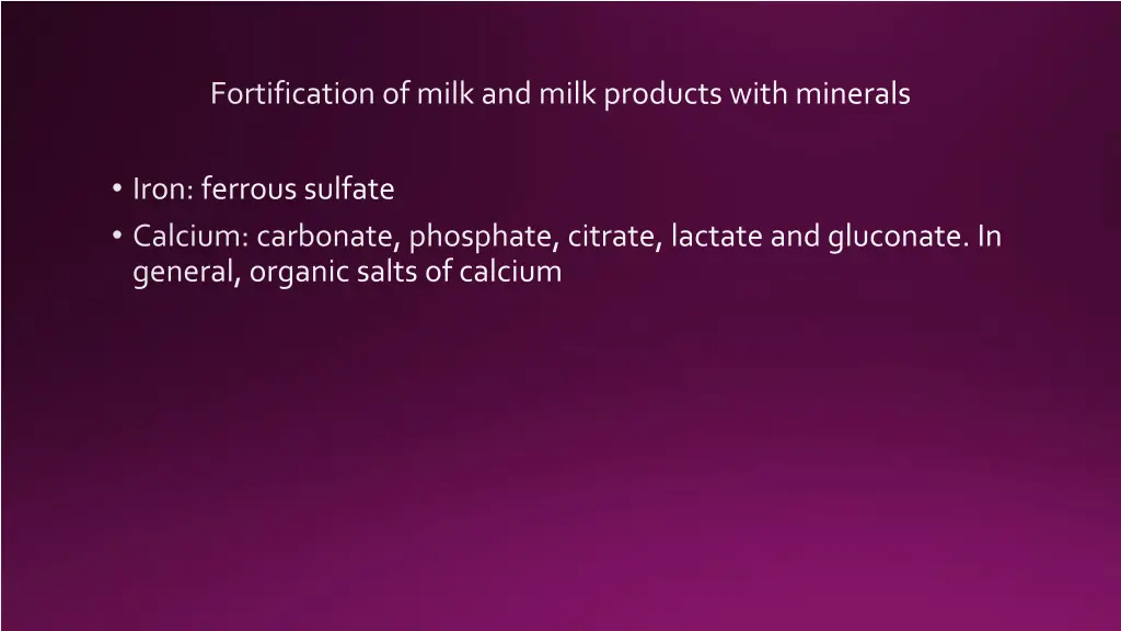 fortification of milk and milk products with