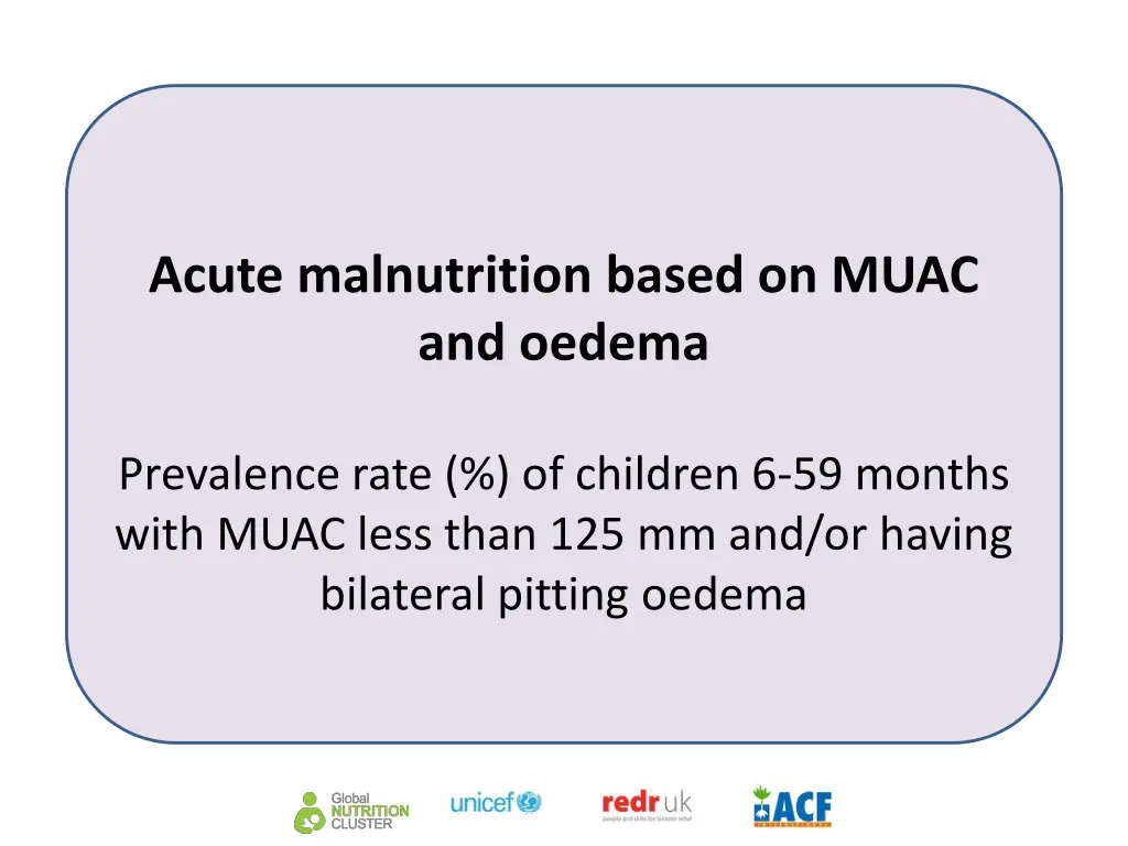 acute malnutrition based on muac and oedema