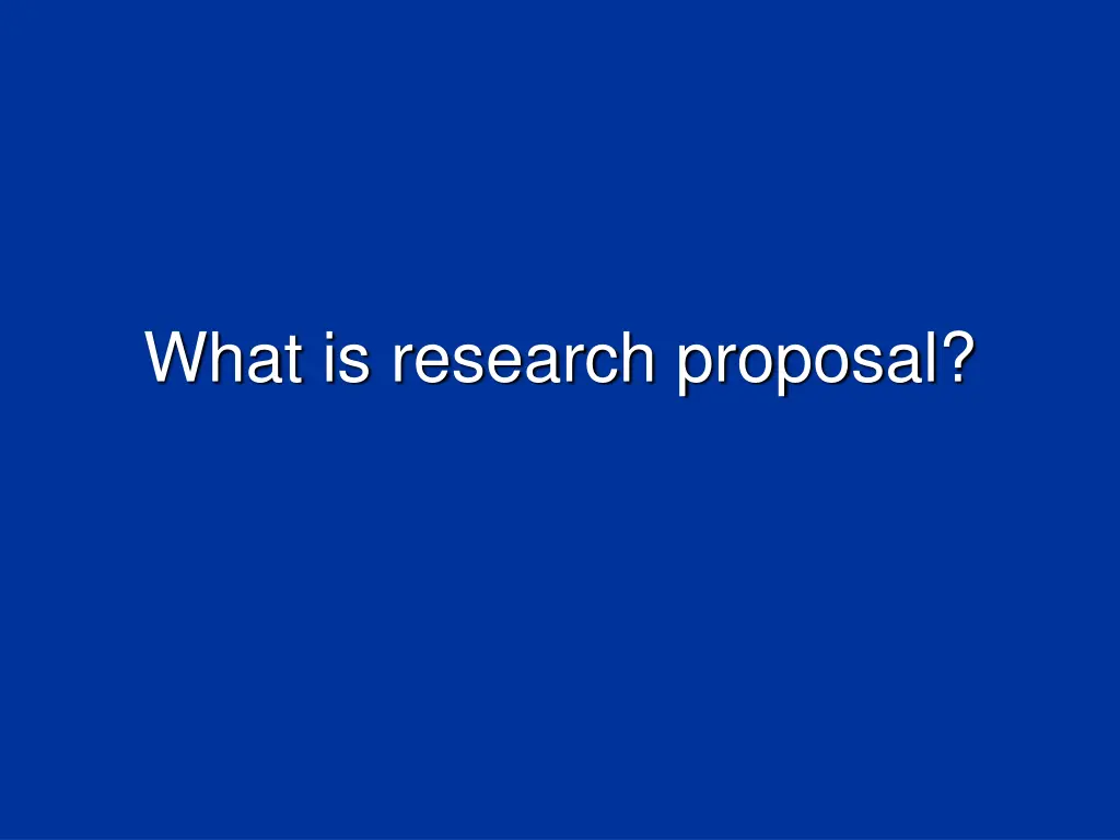 what is research proposal