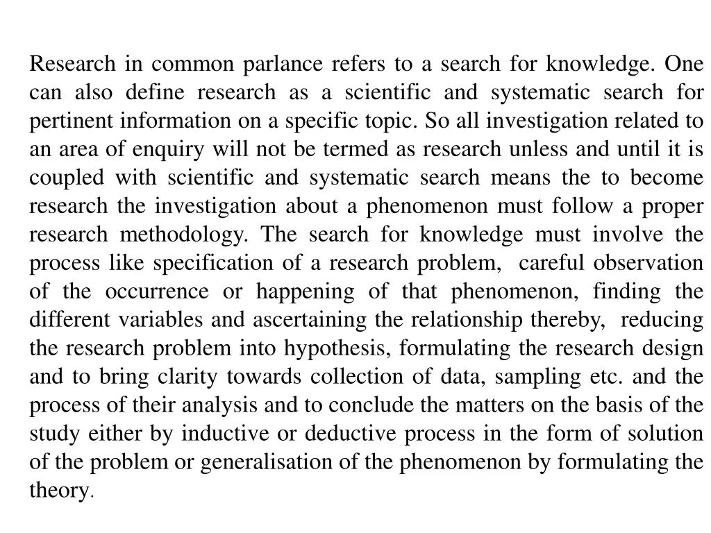 research in common parlance refers to a search