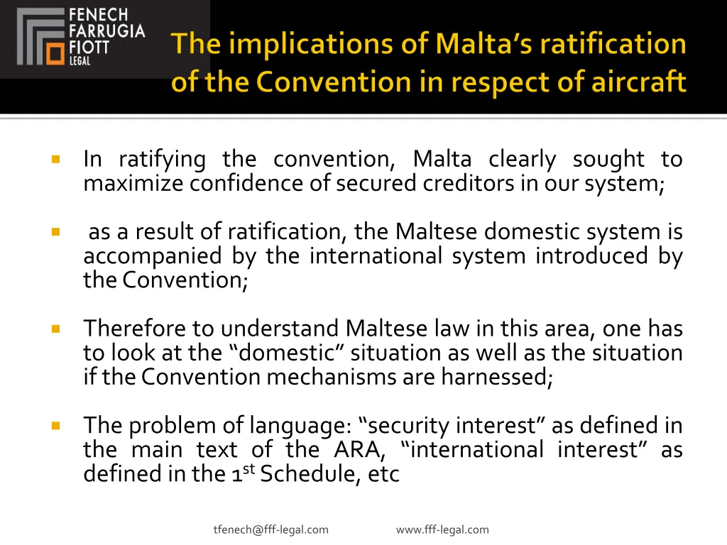 in ratifying the convention malta clearly sought