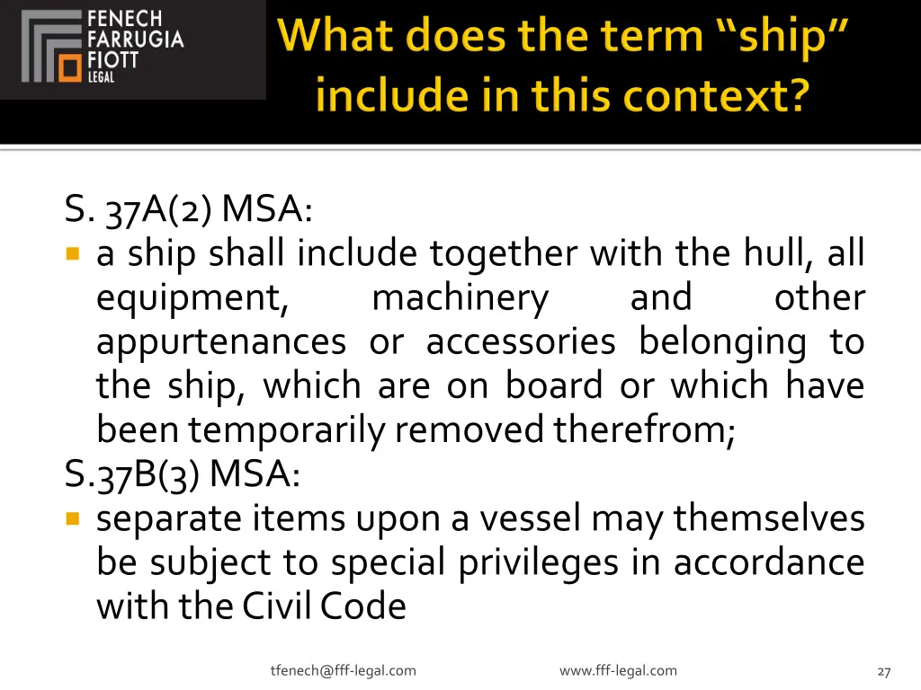 s 37a 2 msa a ship shall include together with