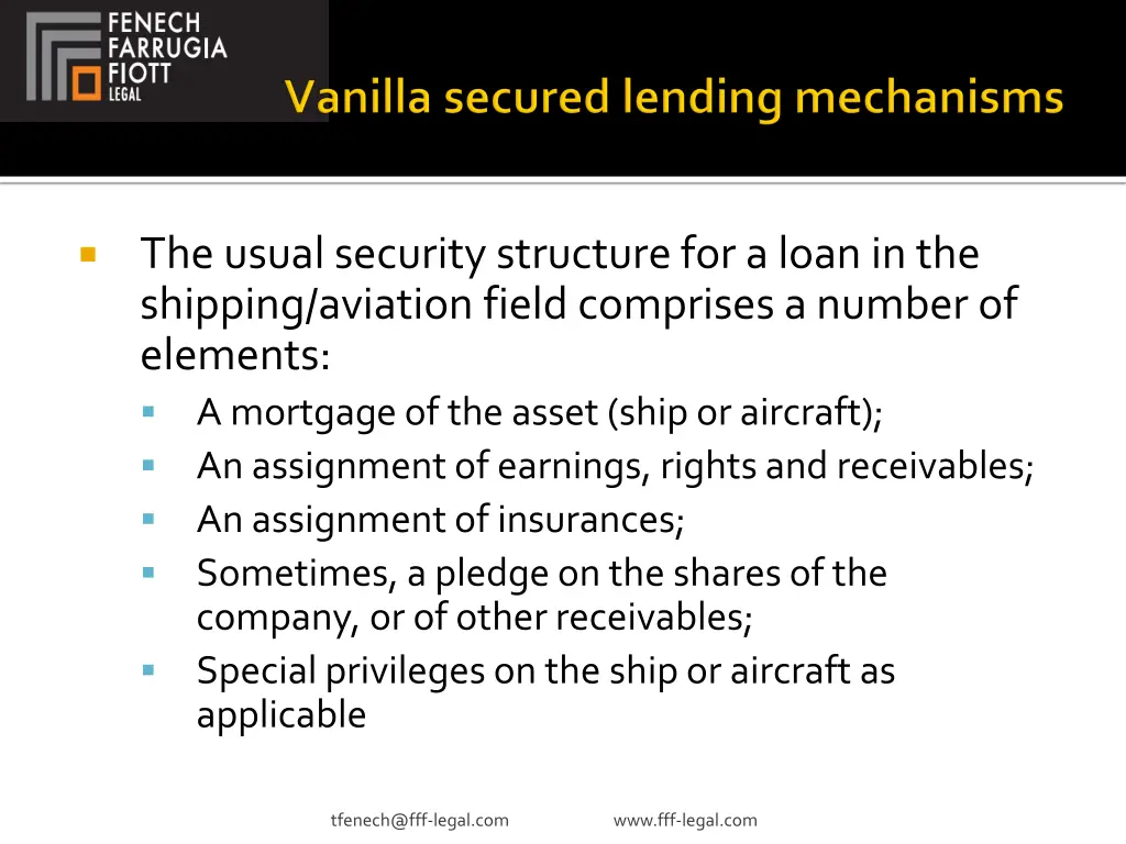 the usual security structure for a loan