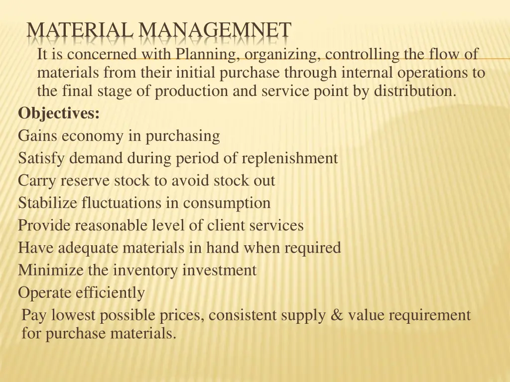 material managemnet it is concerned with planning