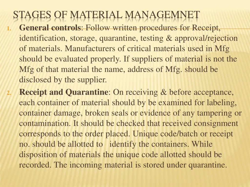 stages of material managemnet general controls