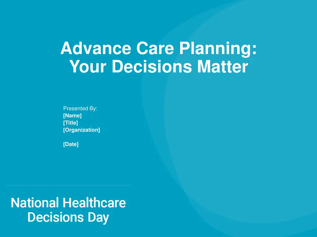 advance care planning your decisions matter