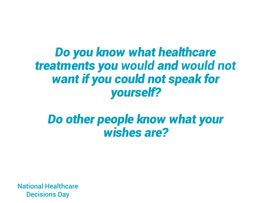 do you know what healthcare treatments you would