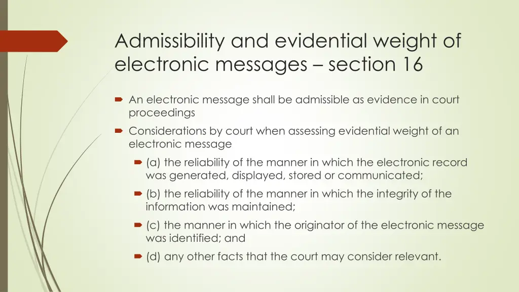 admissibility and evidential weight of electronic