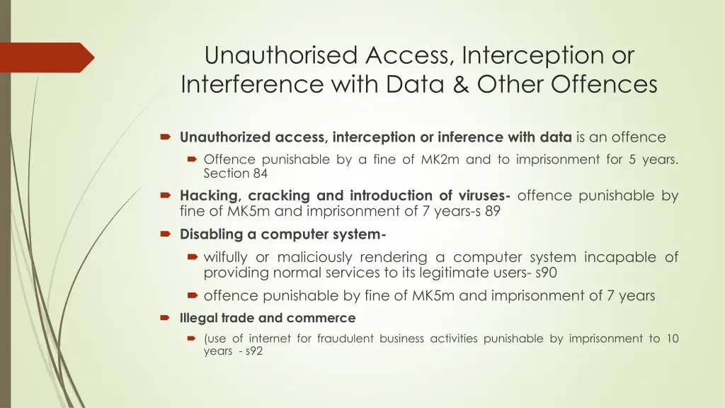 unauthorised access interception or interference