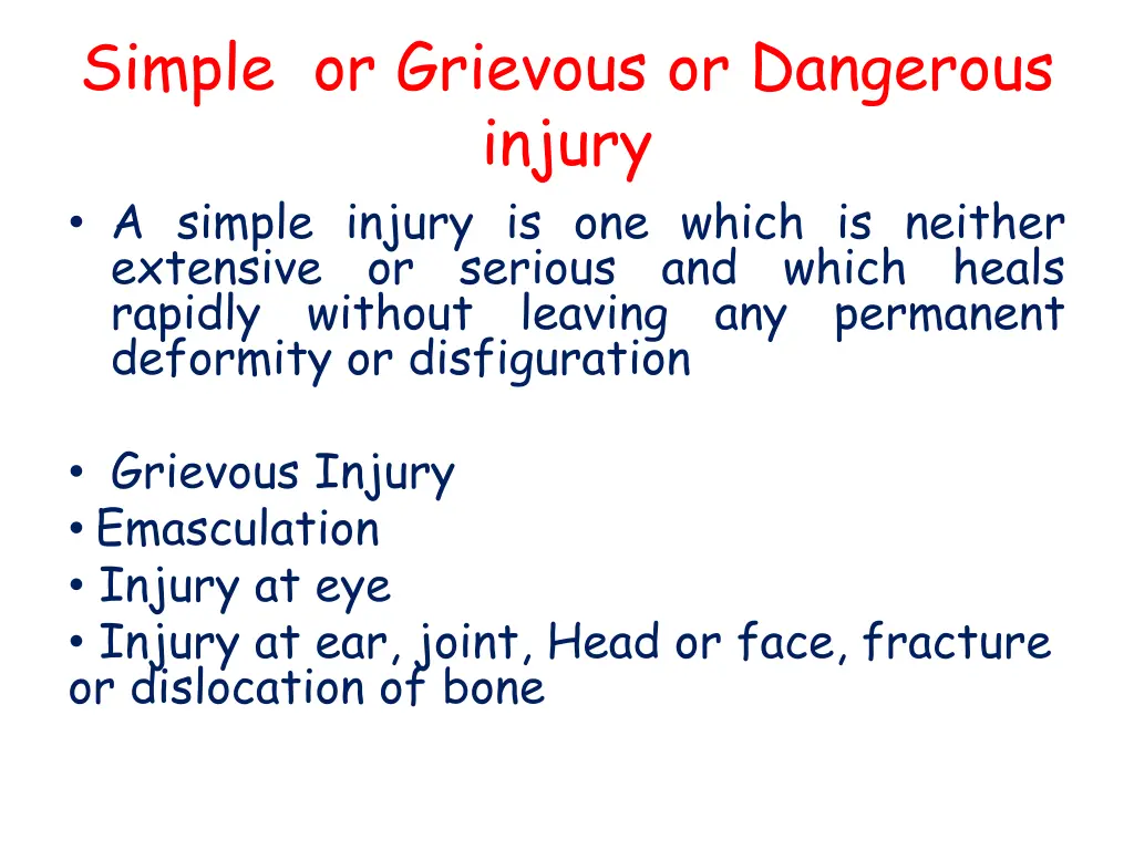 simple or grievous or dangerous injury a simple