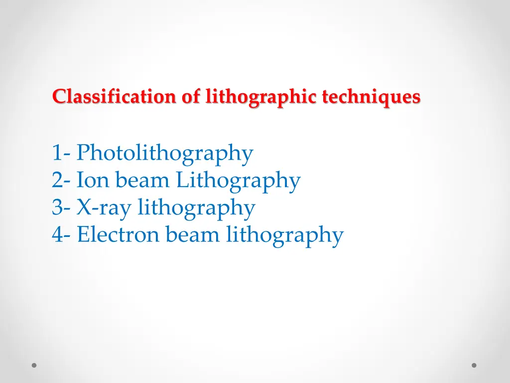 classification of lithographic techniques