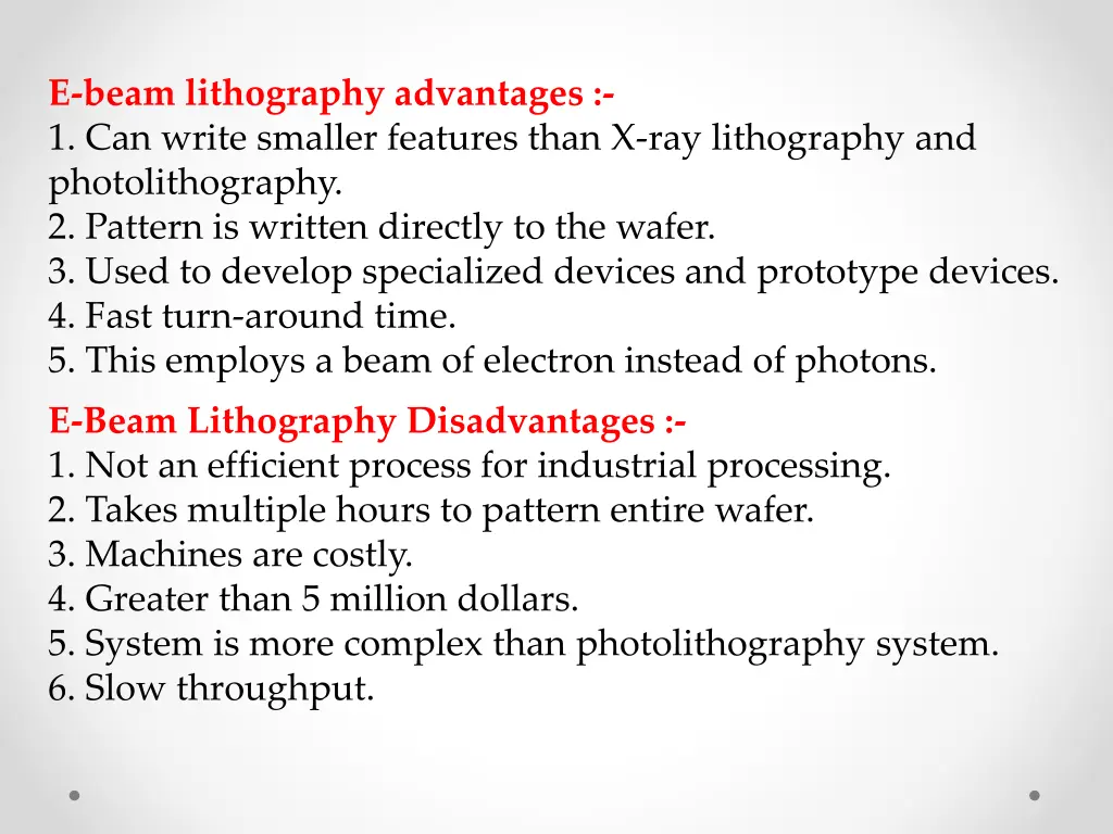 e beam lithography advantages 1 can write smaller