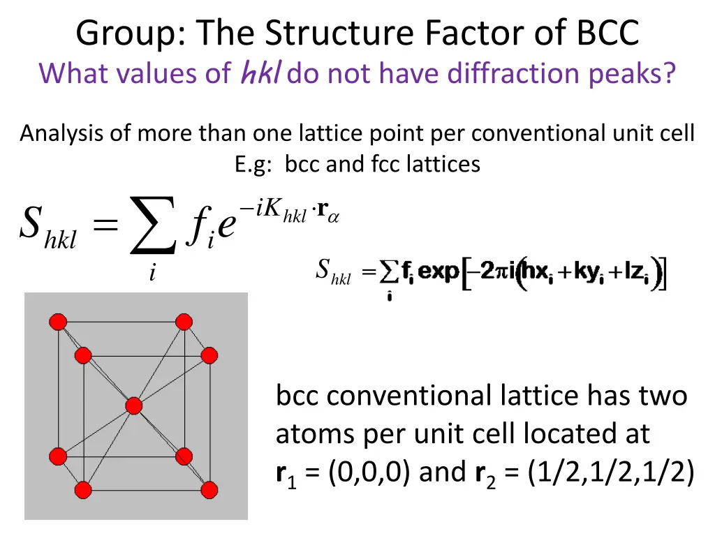 group the structure factor of bcc what values 1