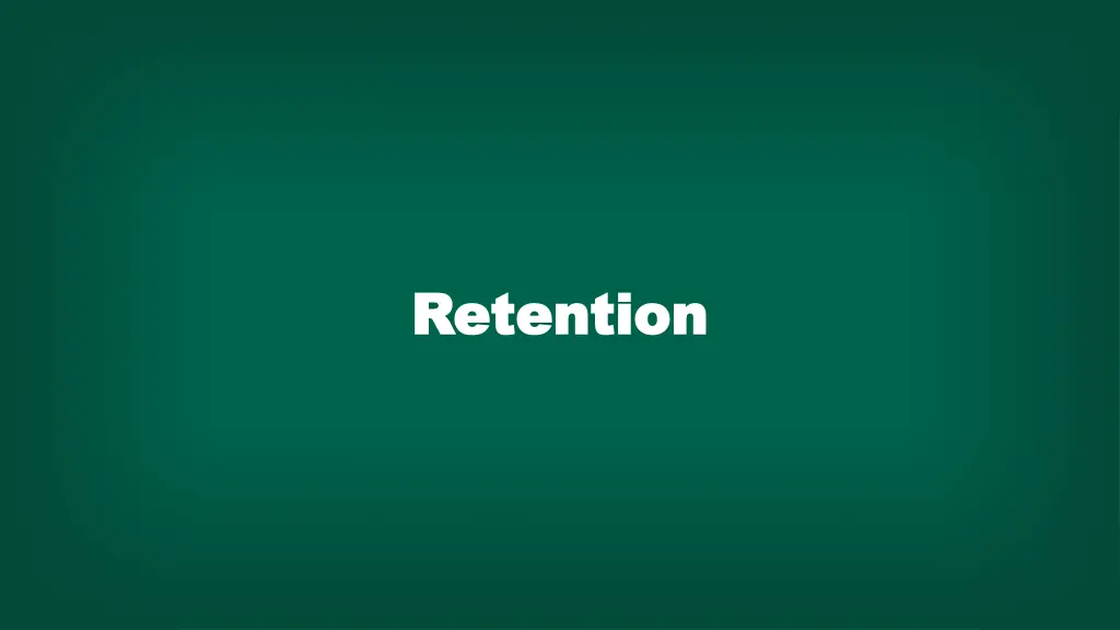 retention retention