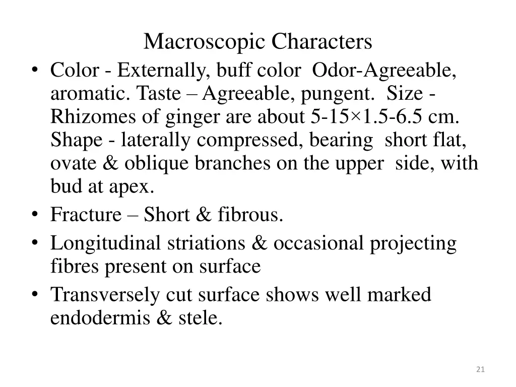 macroscopic characters color externally buff