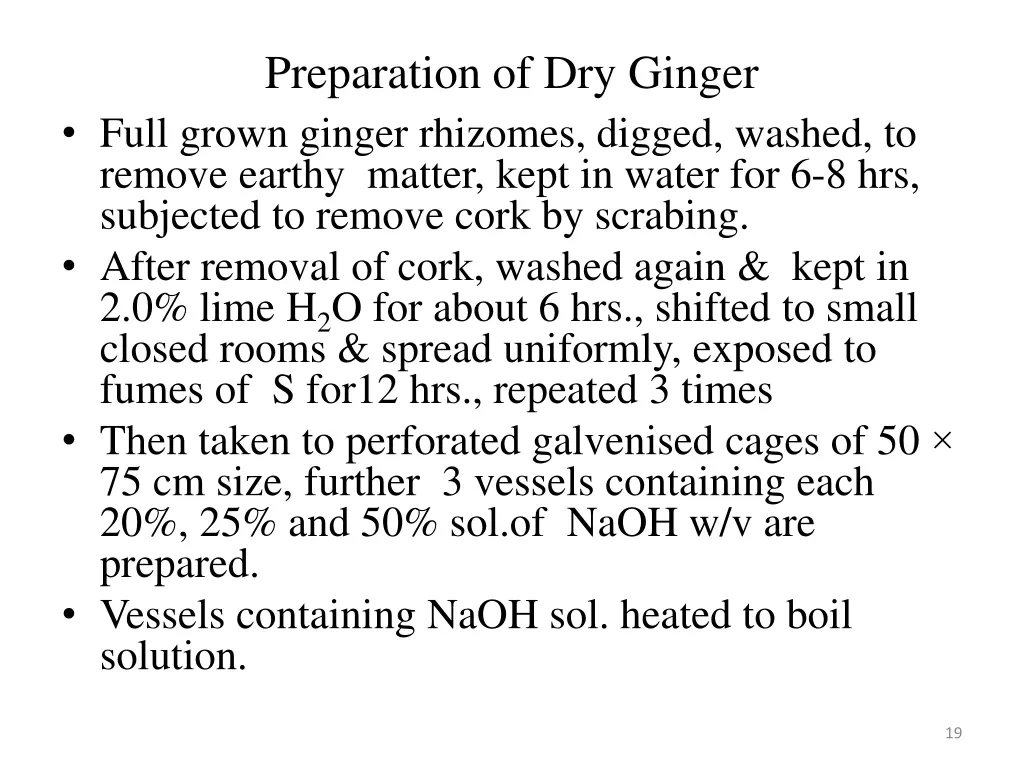 preparation of dry ginger full grown ginger