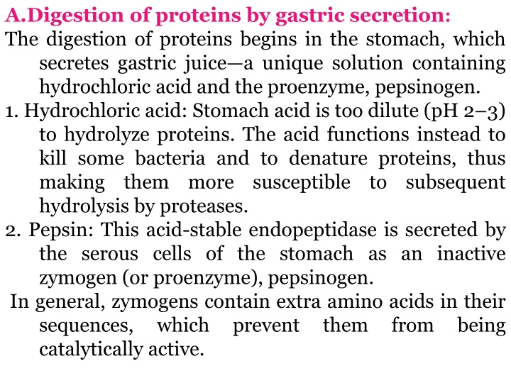 a digestion of proteins by gastric secretion