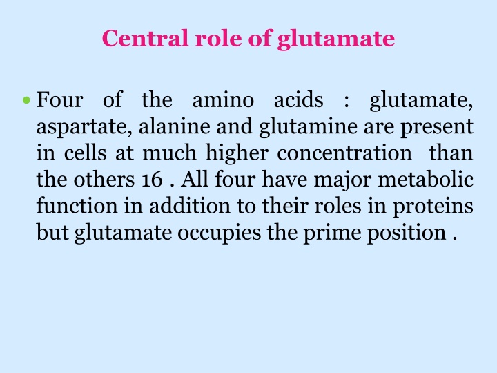 central role of glutamate