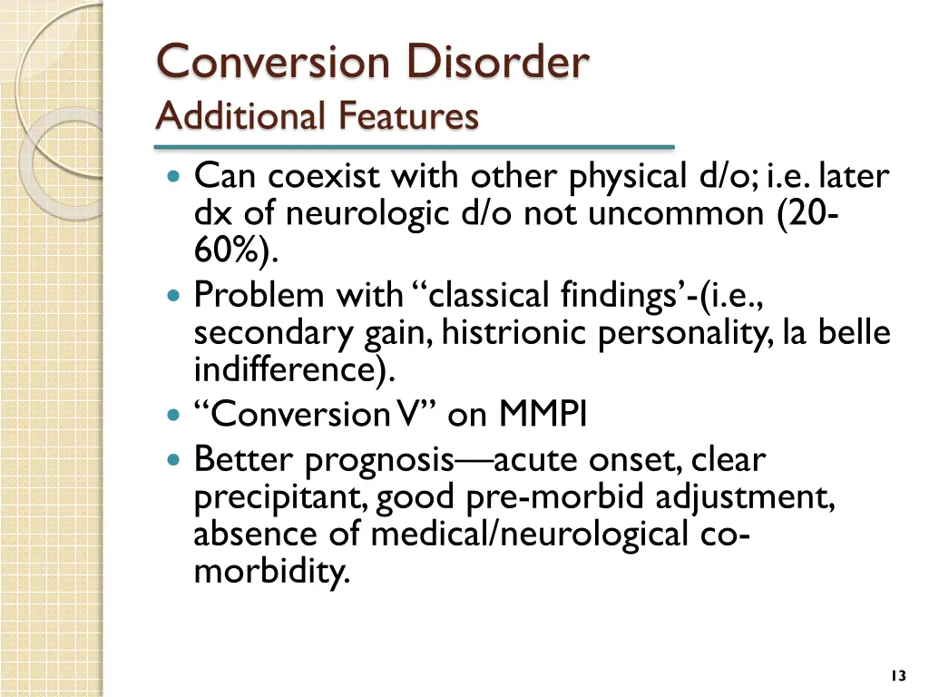 conversion disorder additional features