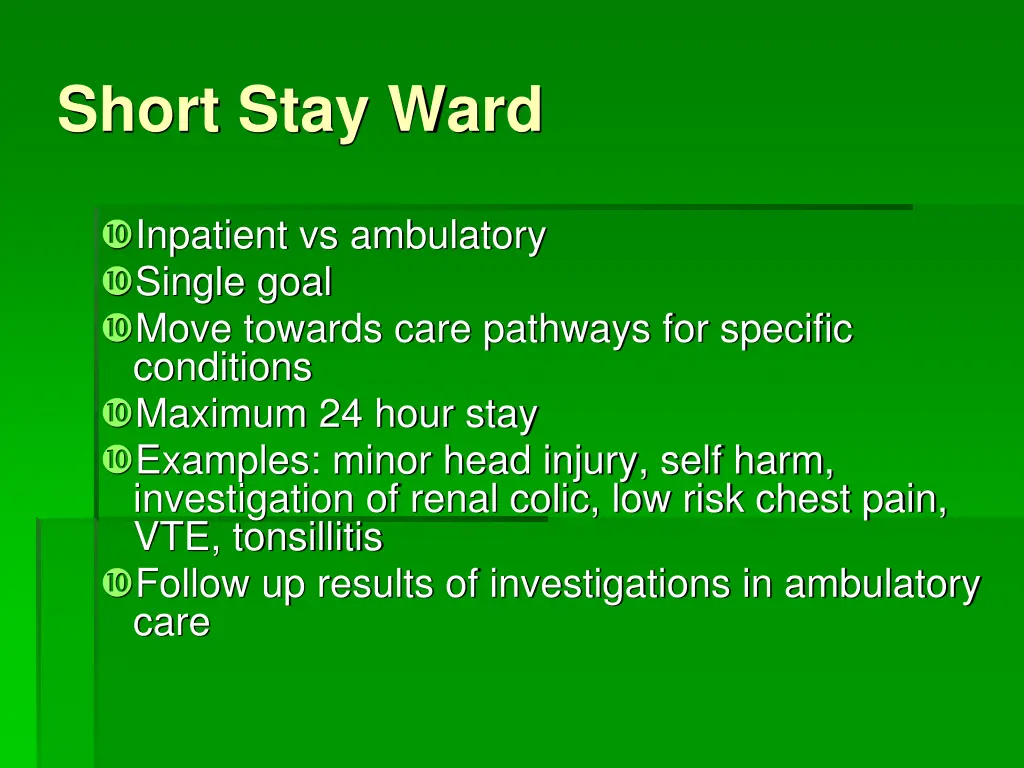 short stay ward