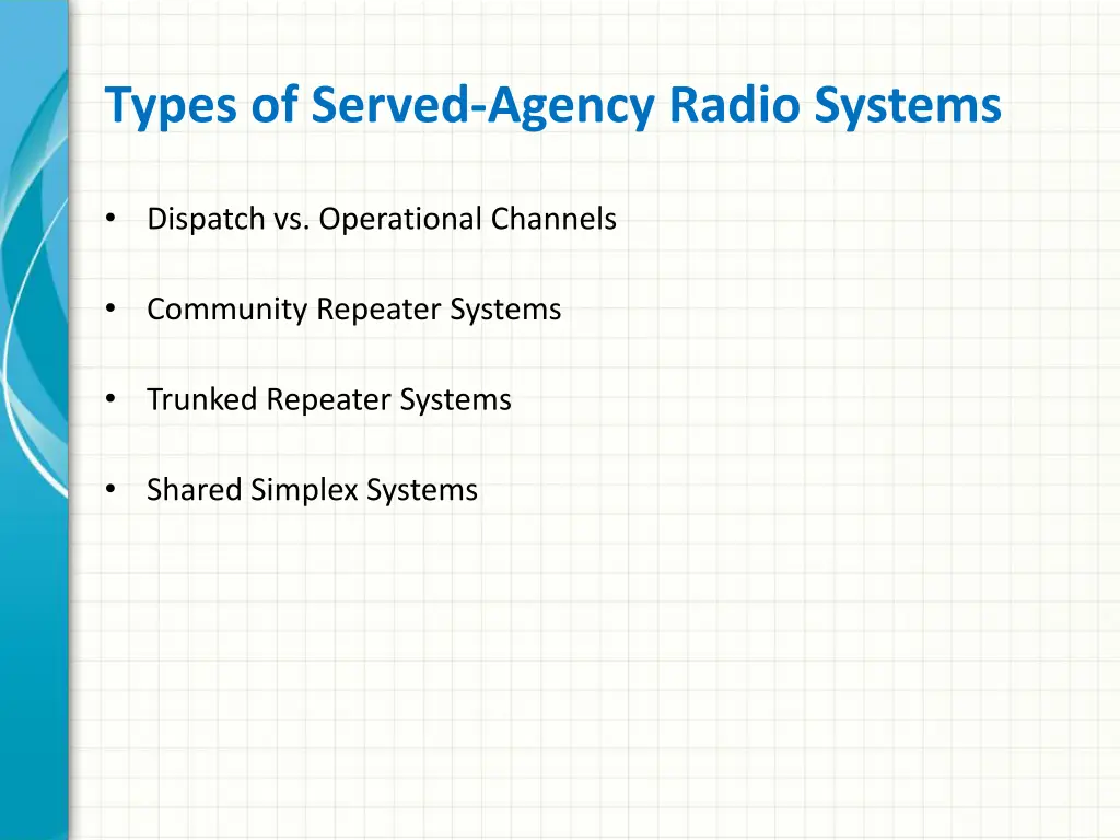 types of served agency radio systems