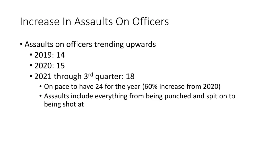 increase in assaults on officers