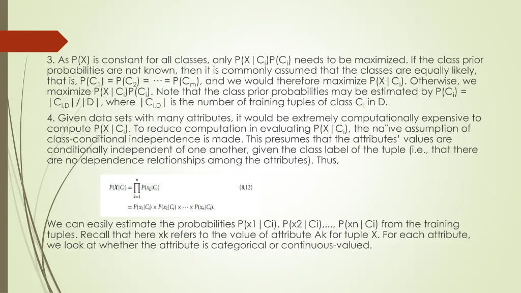 3 as p x is constant for all classes only