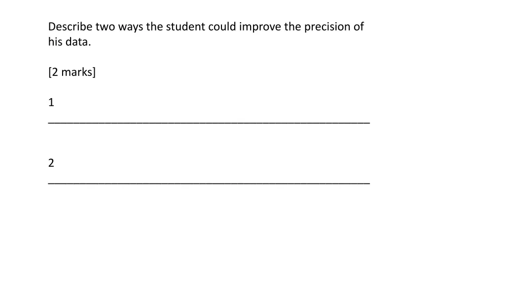 describe two ways the student could improve