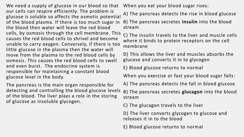 we need a supply of glucose in our blood so that