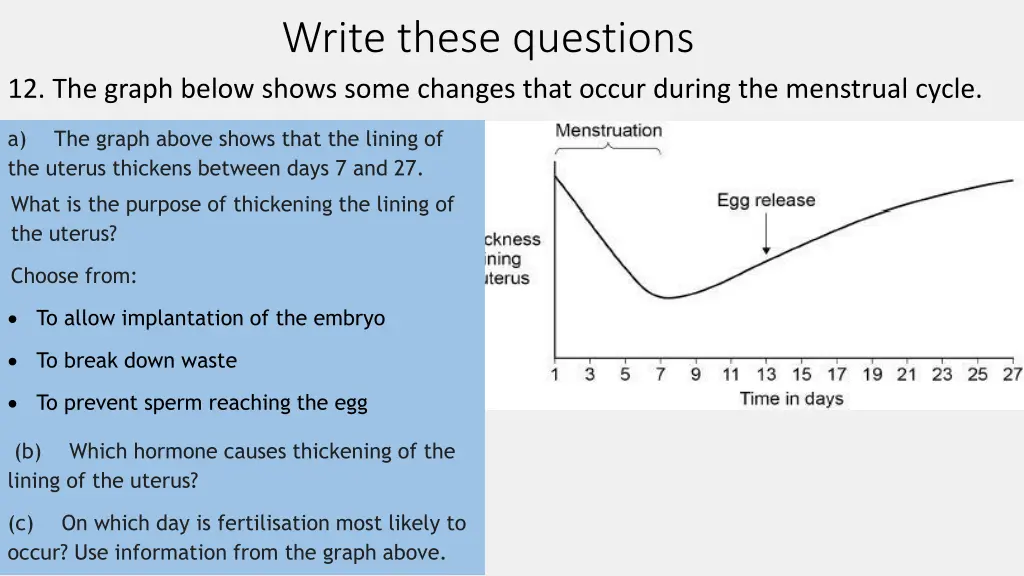 write these questions 6