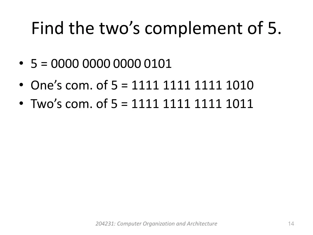 find the two s complement of 5