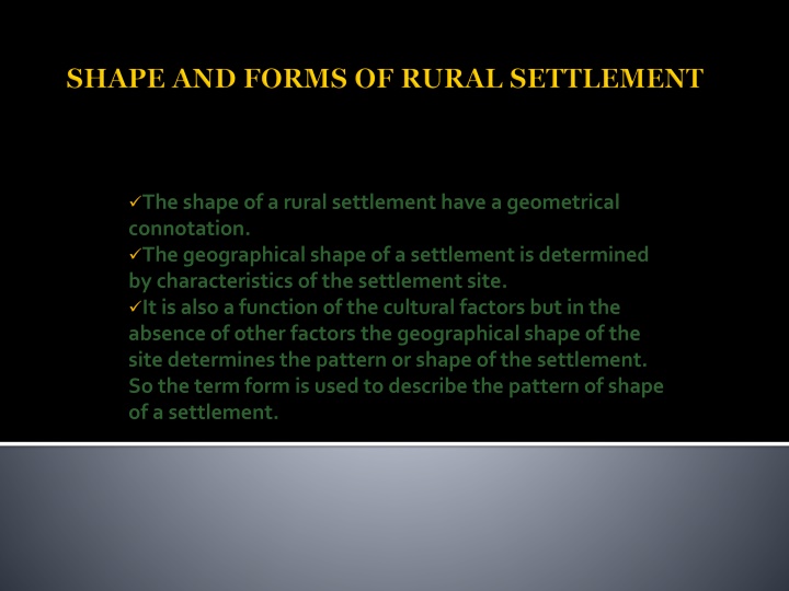 the shape of a rural settlement have