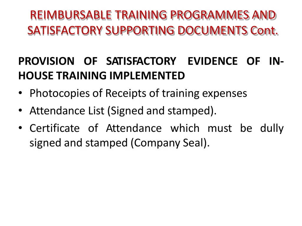 reimbursable training programmes and satisfactory 1