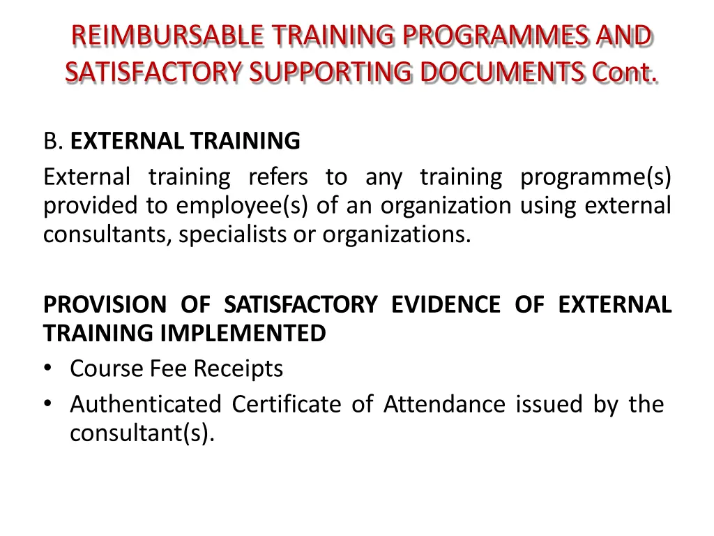 reimbursable training programmes and satisfactory 2