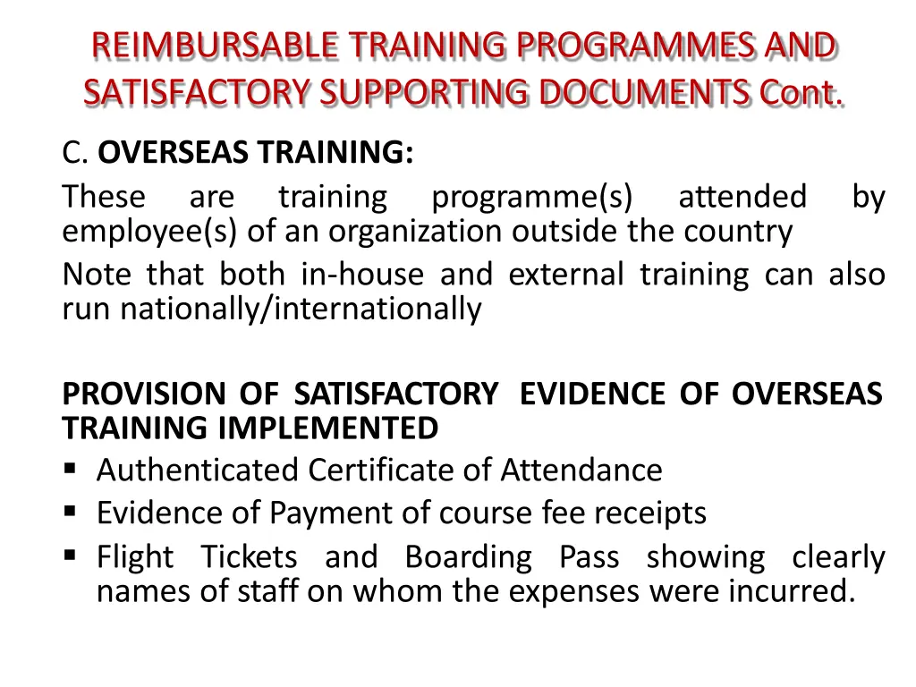 reimbursable training programmes and satisfactory 3